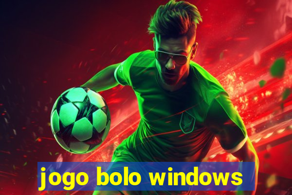 jogo bolo windows